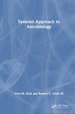 Systems Approach to Astrobiology