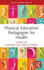 Physical Education Pedagogies for Health