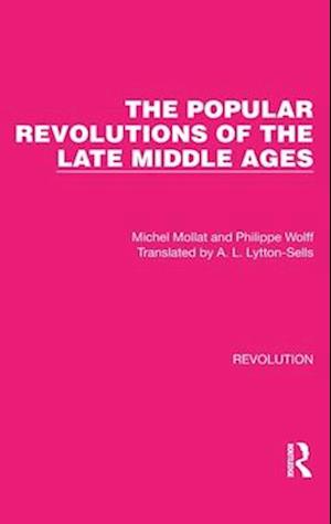 The Popular Revolutions of the Late Middle Ages