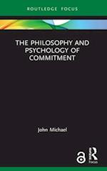The Philosophy and Psychology of Commitment
