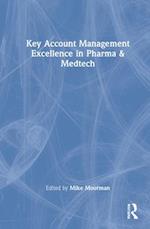 Key Account Management Excellence in Pharma & Medtech