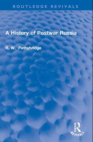 A History of Postwar Russia