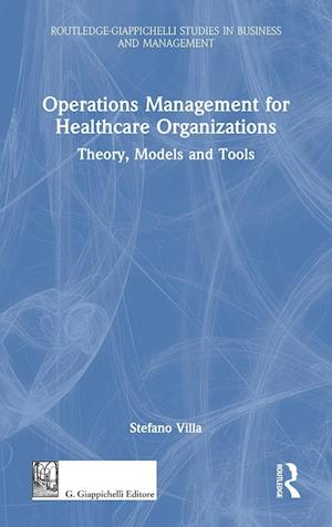 Operations Management for Healthcare Organizations