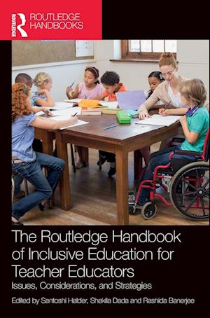 The Routledge Handbook of Inclusive Education for Teacher Educators