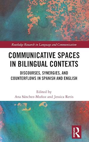 Communicative Spaces in Bilingual Contexts