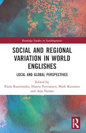 Social and Regional Variation in World Englishes