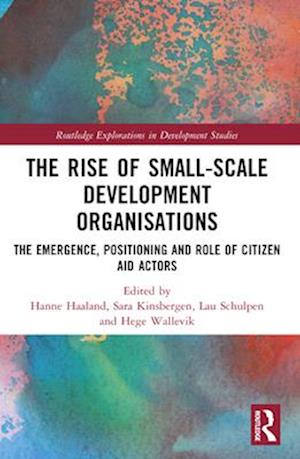 The Rise of Small-Scale Development Organisations