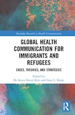 Global Health Communication for Immigrants and Refugees