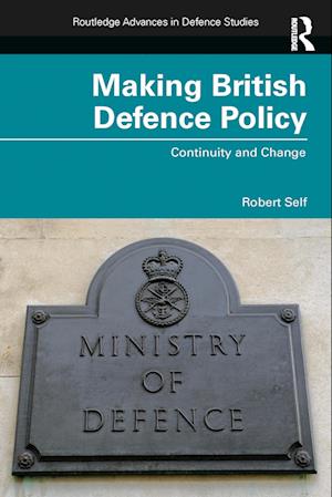 Making British Defence Policy