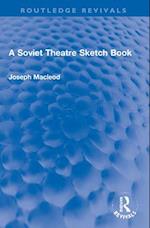 A Soviet Theatre Sketch Book