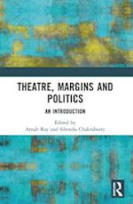 Theatre, Margins and Politics