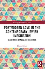 Postmodern Love in the Contemporary Jewish Imagination