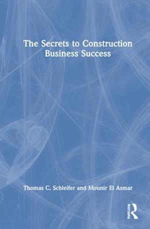 The Secrets to Construction Business Success