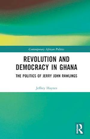 Revolution and Democracy in Ghana