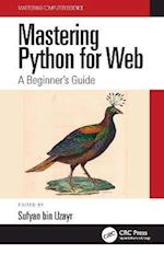Mastering Python for Web