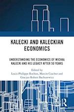 Kalecki and Kaleckian Economics