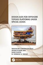 Design Aids for Offshore Topside Platforms Under Special Loads