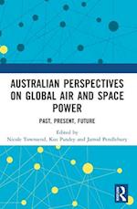 Australian Perspectives on Global Air and Space Power