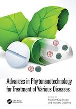 Advances in Phytonanotechnology for Treatment of various Diseases
