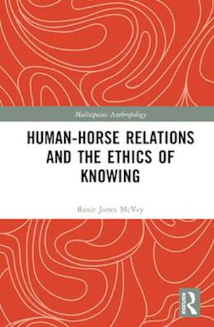 Human-Horse Relations and the Ethics of Knowing