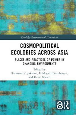 Cosmopolitical Ecologies Across Asia