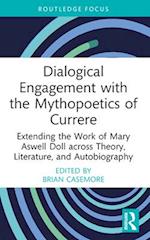 Dialogical Engagement with the Mythopoetics of Currere