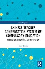 Chinese Teacher Compensation System of Compulsory Education