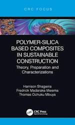 Polymer-Silica Based Composites in Sustainable Construction
