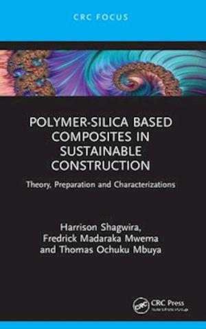 Polymer-Silica Based Composites in Sustainable Construction