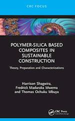 Polymer-Silica Based Composites in Sustainable Construction