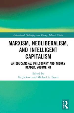 Marxism, Neoliberalism, and Intelligent Capitalism