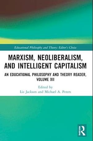 Marxism, Neoliberalism, and Intelligent Capitalism