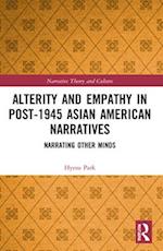 Alterity and Empathy in Post-1945 Asian American Narratives