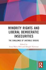 Minority Rights and Liberal Democratic Insecurities