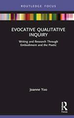 Evocative Qualitative Inquiry