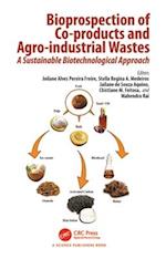 Bioprospection of Co-products and Agro-industrial Wastes