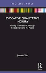 Evocative Qualitative Inquiry