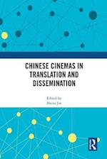 Chinese Cinemas in Translation and Dissemination