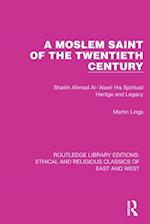 A Moslem Saint of the Twentieth Century