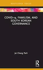 COVID-19, Familism, and South Korean Governance