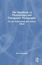 The Handbook of Phototherapy and Therapeutic Photography