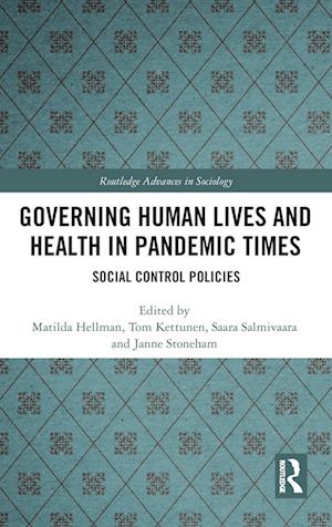 Governing Human Lives and Health in Pandemic Times