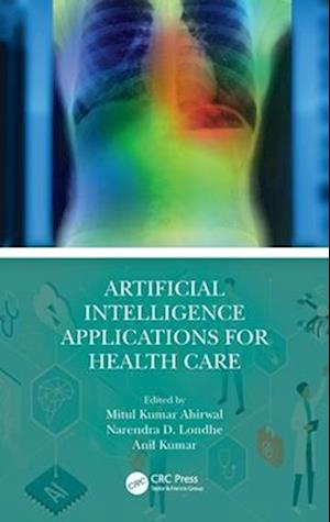 Artificial Intelligence Applications for Health Care