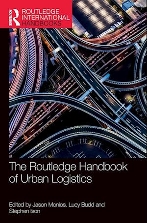 The Routledge Handbook of Urban Logistics