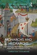 Monarchs and Hydrarchs