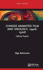 Chinese Animated Film and Ideology, 1940s-1970s