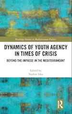 Dynamics of Youth Agency in Times of Crisis