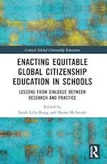 Enacting Equitable Global Citizenship Education in Schools