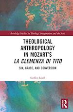 Theological Anthropology in Mozart’s La clemenza di Tito