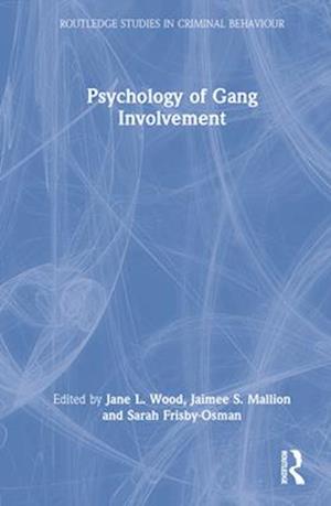 Psychology of Gang Involvement